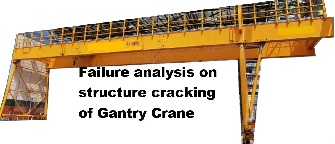 failure analysis and investigation services of gantry crane